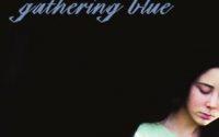 Gathering Blue by Lois Lowry | Review