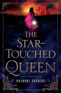 Review | The Star-Touched Queen by Roshani Chokshi