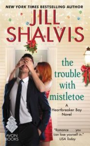 The Trouble With Mistletoe by Jill Shalvis | Review