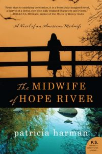 The Midwife of Hope River by Patricia Harman | Review