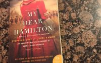 My Dear Hamilton by Stephanie Dray & Laura Kamoie | Review