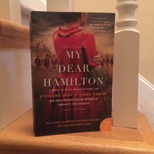 My Dear Hamilton by Stephanie Dray and Laura Kamoie