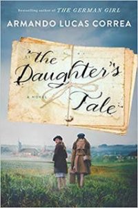 The Daughter’s Tale by Armando Lucas Correa | Review