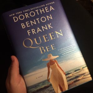 Queen Bee by Dorothea Benton Frank