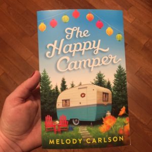 The Happy Camper by Melody Carlson