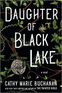 Book Review & Excerpt: Daughter of Black Lake by Cathy Marie Buchanan